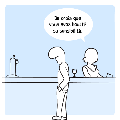 La femme plante immédiatement l’homme. La barmaid commente : « Je crois que vous avez heurté sa sensibilité. »