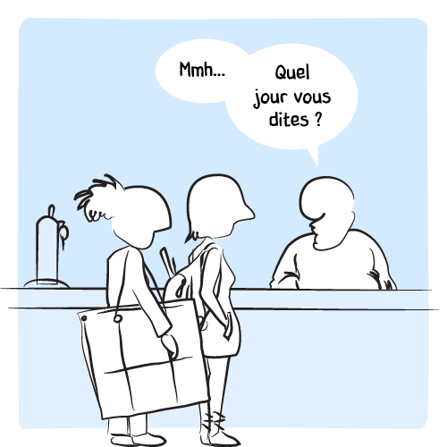 « Mmh… Quel jour vous dites ? »