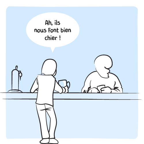 Mais ne peut s’empêcher de revenir à ses préoccupations : « Ah, ils nous font bien chier ! ». 